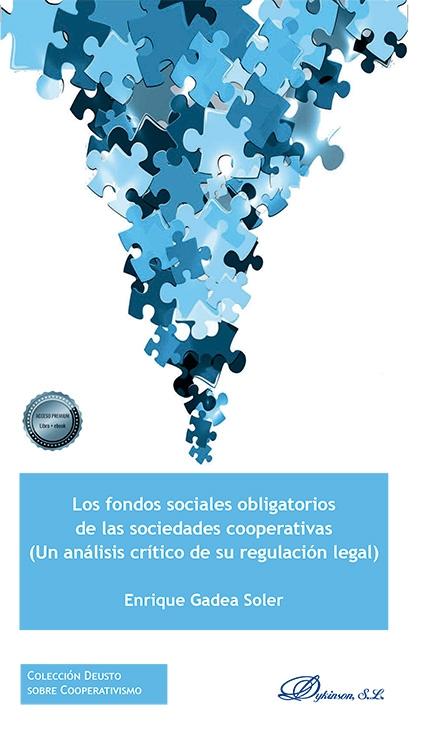 Los fondos sociales obligatorios de las sociedades cooperativas "Un análisis crítico de su regulación legal"