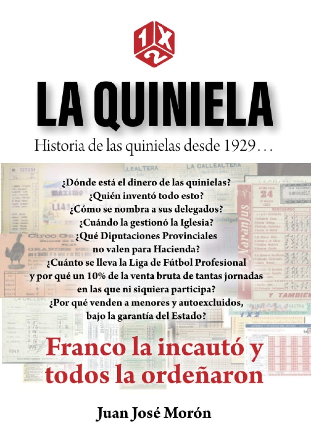 La quiniela "Historia de las quinielas desde 1929..."