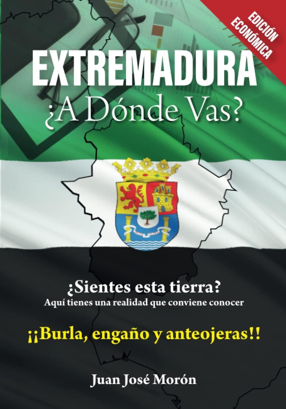 Extremadura: ¿A dónde vas?
