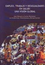 Empleo, Trabajo y Desigualdades en Salud "Una Vision Global"