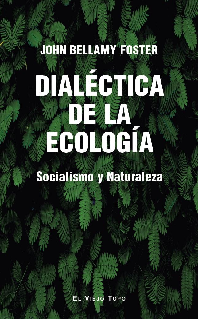Dialéctica de la ecología "Socialismo y ecología"
