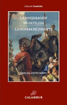 La conjuración de Catilina "La guerra de Jugurta"