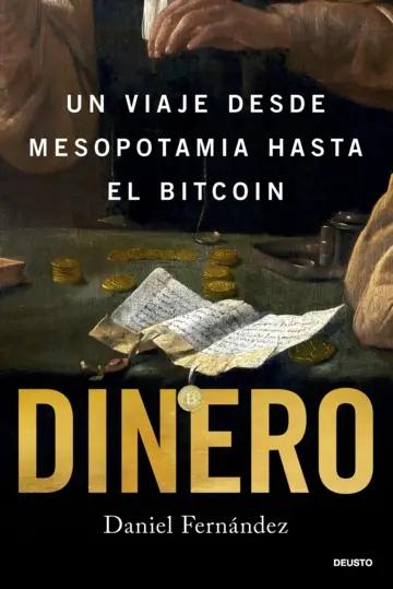 Dinero "Un viaje desde Mesopotamia hasta el Bitcoin"