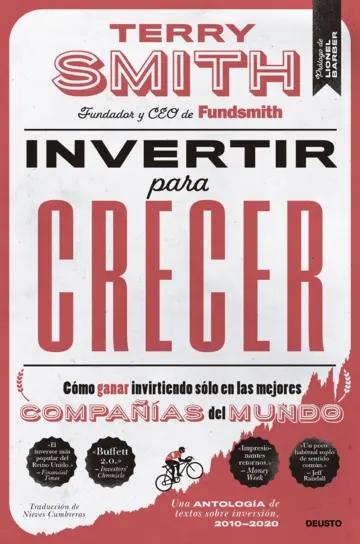 Invertir para crecer "Cómo ganar invirtiendo sólo en las mejores compañías del mundo"