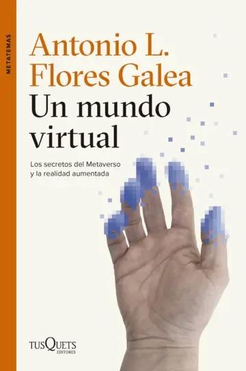 Un mundo virtual "Los secretos del Metaverso y la realidad aumentada"