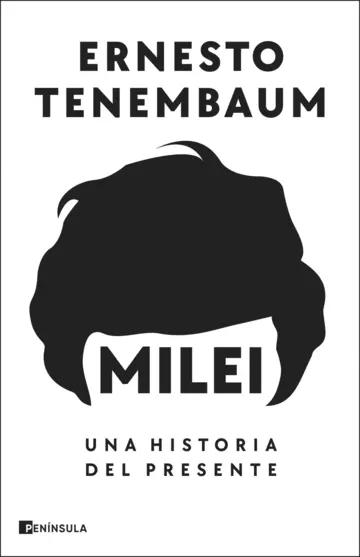 Milei "Una historia del presente"