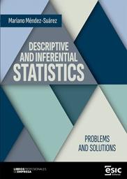 Descriptive and Inferential Statistics "Problems and Solutions"