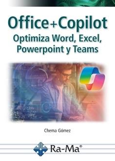 Office + Copilot. Optimiza Word, Excel, Powerpoint