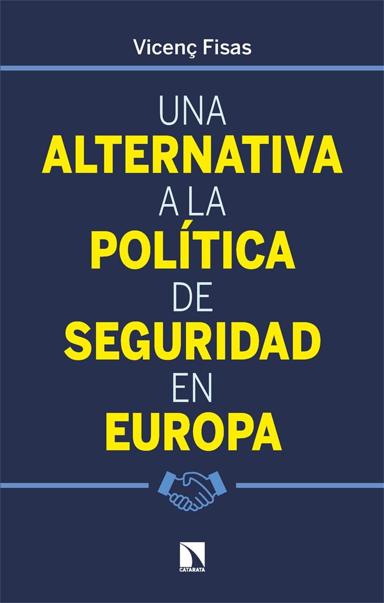 Una alternativa a la política de seguridad en Europa
