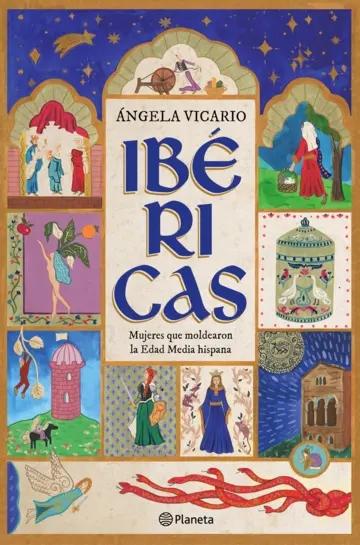 Ibéricas "Mujeres que moldearon la Edad Media hispana"