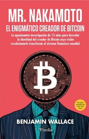 Mr. Nakamoto "El enigmático creador de Bitcoin"