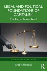 Legal and Political Foundations of Capitalism "The End of Laissez Faire?"