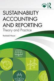 Sustainability Accounting and Reporting "Theory and Practice"