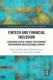 FinTech and Financial Inclusion "Leveraging Digital Finance for Economic Empowerment and Sustainable Growth"