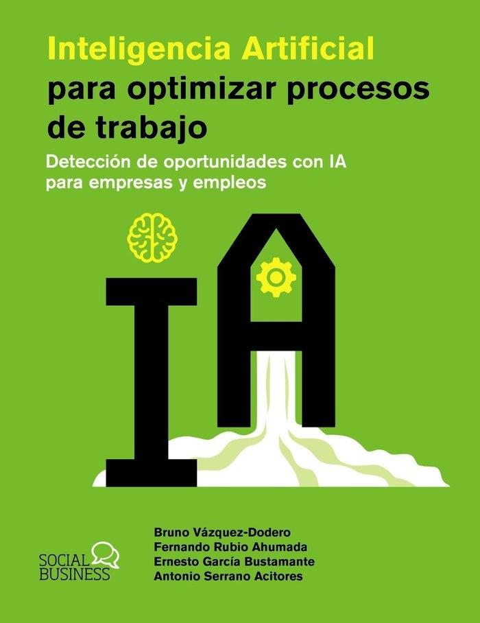 Inteligencia Artificial para optimizar procesos de trabajo "Deteccion de oportunidades con IA para empresas y empleos"