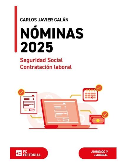Nóminas 2025. Seguridad Social y Contratación laboral