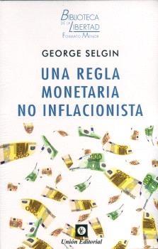 Una regla monetaria no inflacionista
