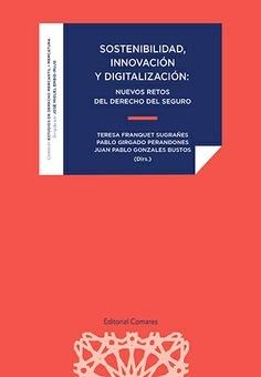 Sostenibilidad, innovación y digitalización "Nuevos retos del derecho del seguro"
