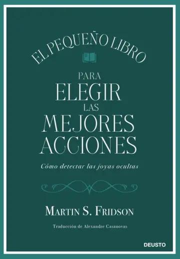 El pequeño libro para elegir las mejores acciones "Cómo detectar las joyas ocultas"