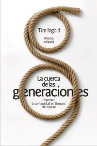La cuerda de las generaciones "Repensar la continuidad en tiempos de ruptura"