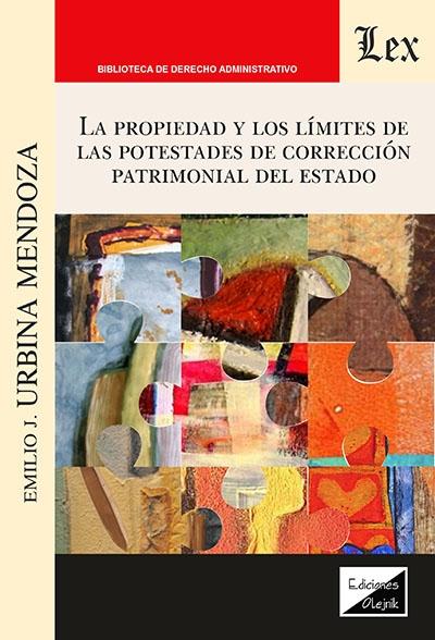 La propiedad y los límites de las potestades de correción patrimonial del estado