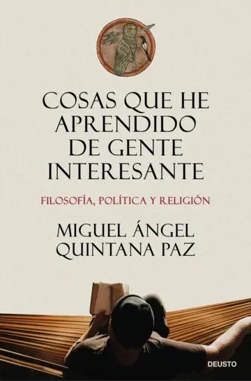 Cosas que he aprendido de gente interesante "Filosofía, política y religión"