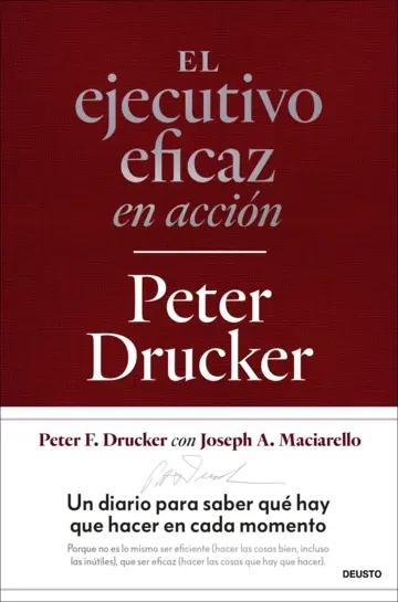 El ejecutivo eficaz en acción "Un diario para saber qué hay que hacer en cada momento"