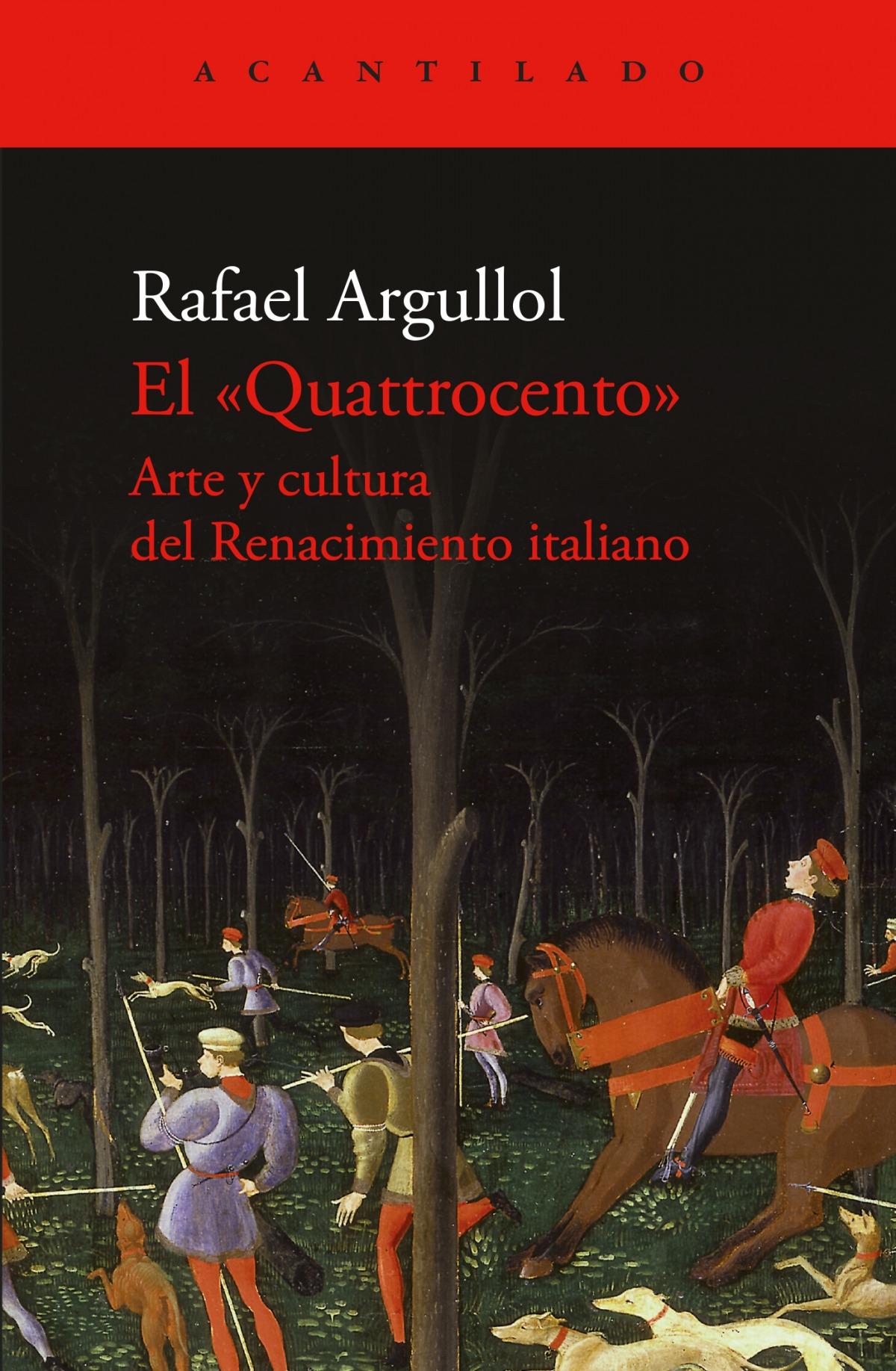 El Quattrocento "Arte y cultura del Renacimiento italiano"
