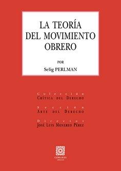 La teoría del movimiento obrero