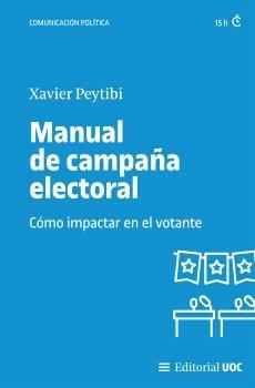 Manual de campaña electoral "Cómo impactar en el votante"