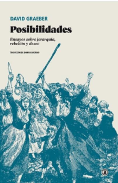 Posibilidades "Ensayos sobre jerarquía, rebelión y deseo"