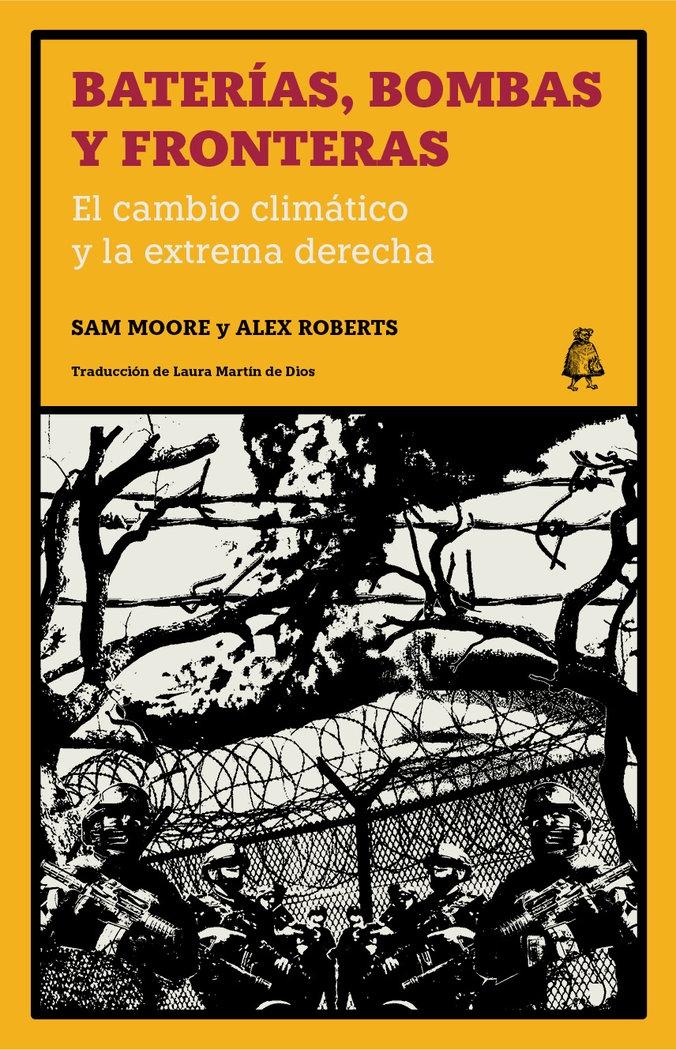Baterías, bombas y fronteras "El cambio climático y la extrema derecha"