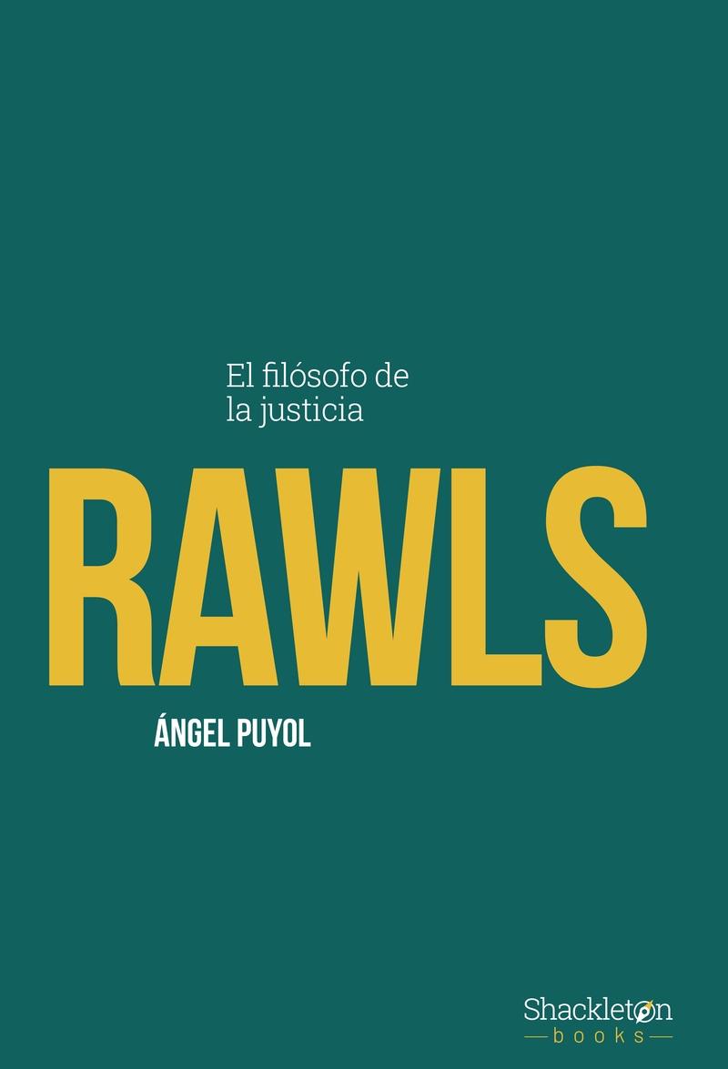Rawls "El filósofo de la justicia"