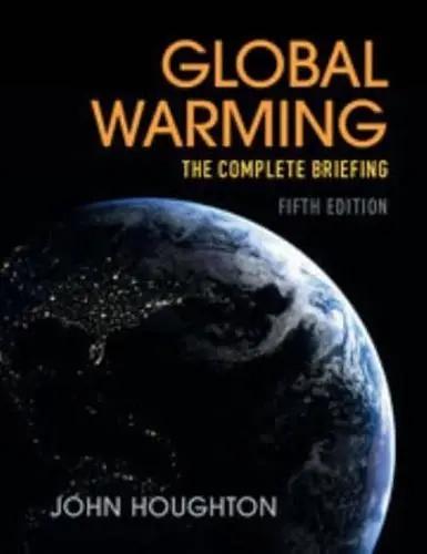 Global Warming "The Complete Briefing"