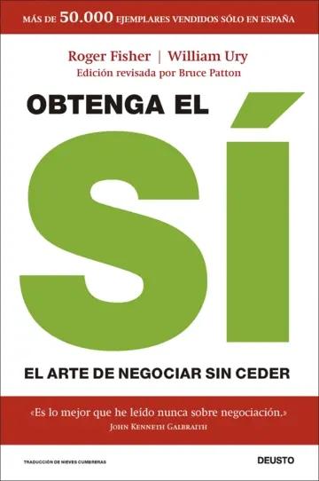 Obtenga el sí "El arte de negociar sin ceder"