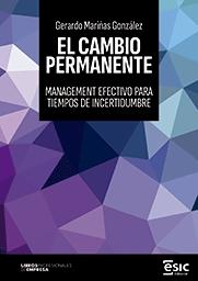 El cambio permanente "Management efectivo para tiempos de incertidumbre"