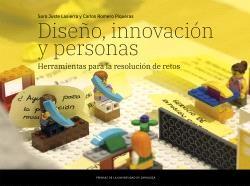 Diseño, innovación y personas "Herramientas para la resolución de retos"