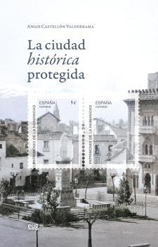 La ciudad histórica protegida