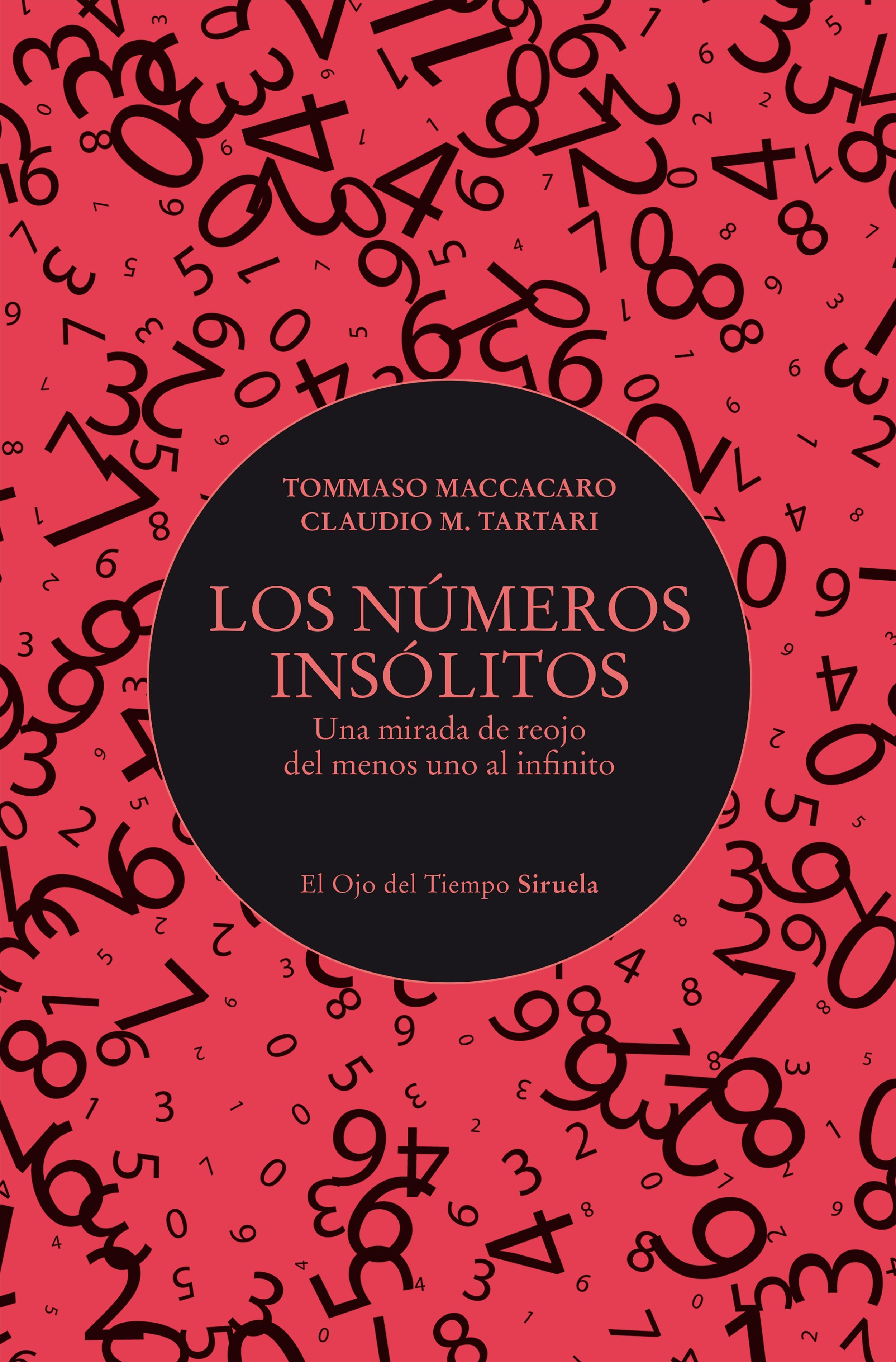 Los números insólitos "Una mirada de reojo del menos uno al infinito"