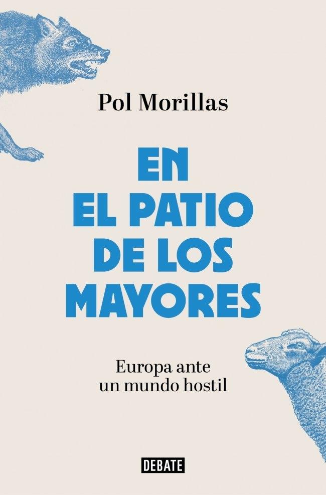En el patio de los mayores "Europa ante un mundo hostil"
