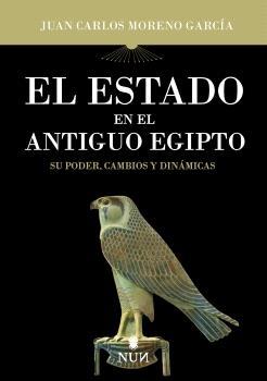 El estado en el Antiguo Egipto "Su poder, cambios y dinámicas"