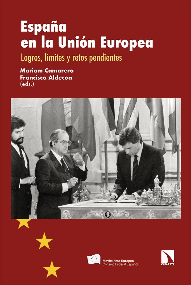 España en la Unión Europea "Logros, límites y retos pendientes"