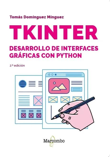 Tkinter "Desarrollo de interfaces gráficas con Python"