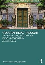 Geographical Thought "A Critical Introduction to Ideas in Geography"
