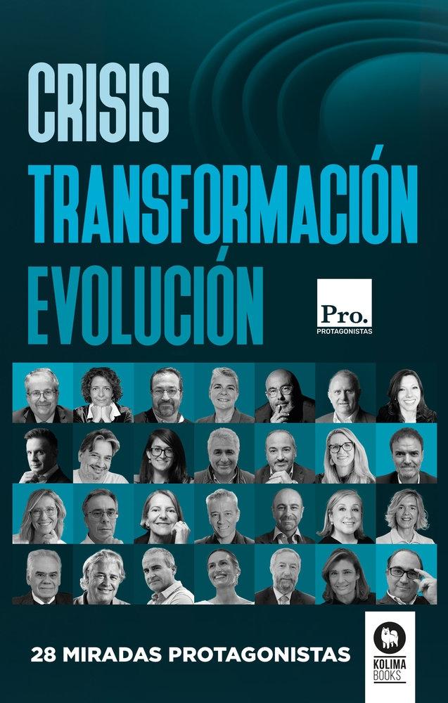 Crisis Transformación Evolución "28 miradas protagonistas"