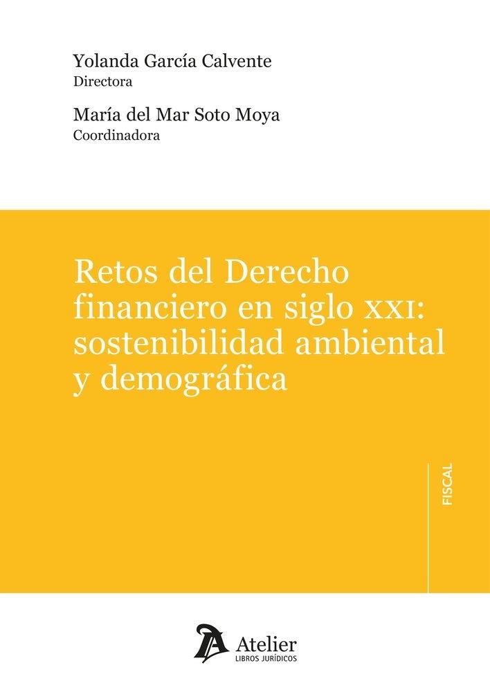 Retos del derecho financiero en el siglo XXI: sostenibilidad ambiental y demográfica