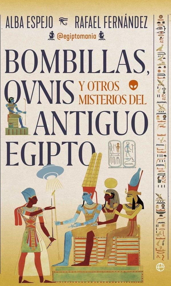 Bombillas, Ovnis y otros misterios del Antiguo Egipto