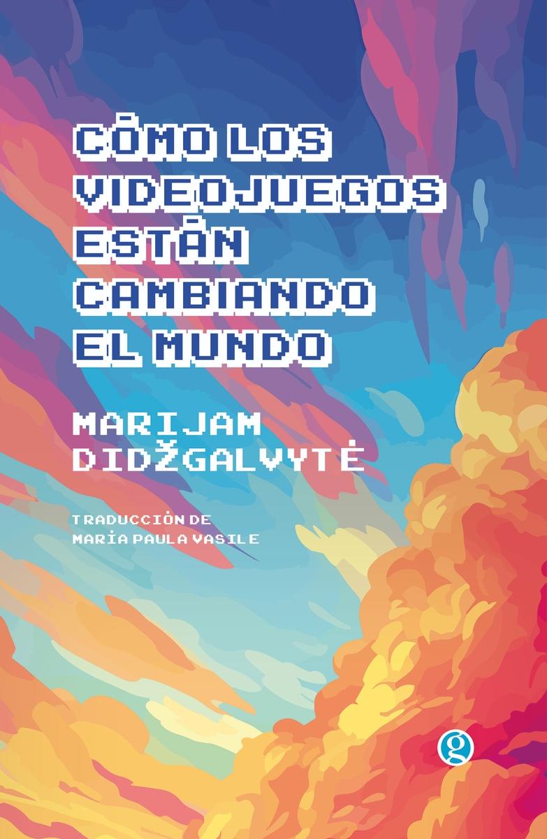 Cómo los videojuegos stán cambiando el mundo