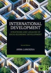 International Development "Strategies and Legacies of Socio-Economic Development"