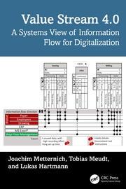 Value Stream 4.0 "A Systems View of Information Flow for Digitalization"